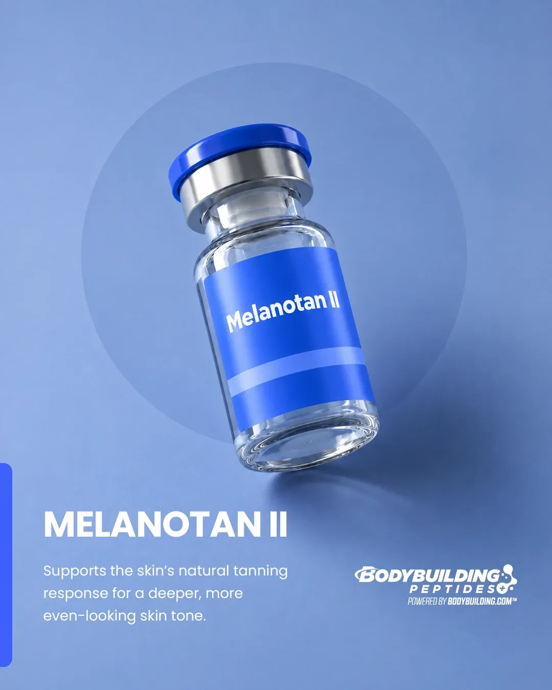 Bodybuilding Peptides ad: a Melanotan II vial floating on a blue background, 'Melanotan II'